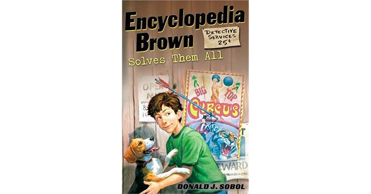 Encyclopedia Brown Solves Them All by Donald J. Sobol