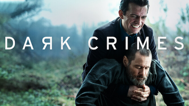 Dark Crimes (2016) - Netflix | Flixable