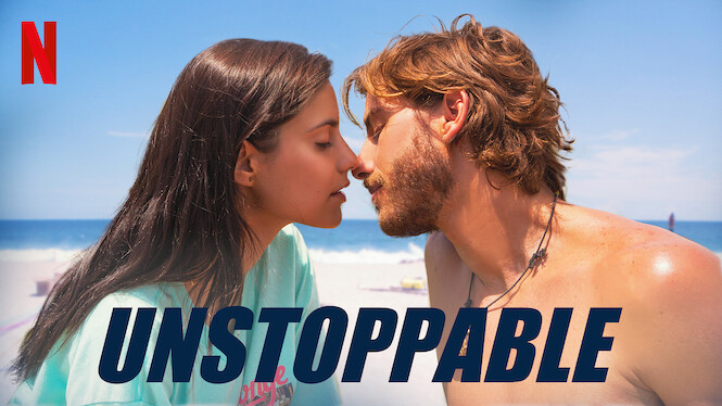 Unstoppable (2020) - Netflix | Flixable
