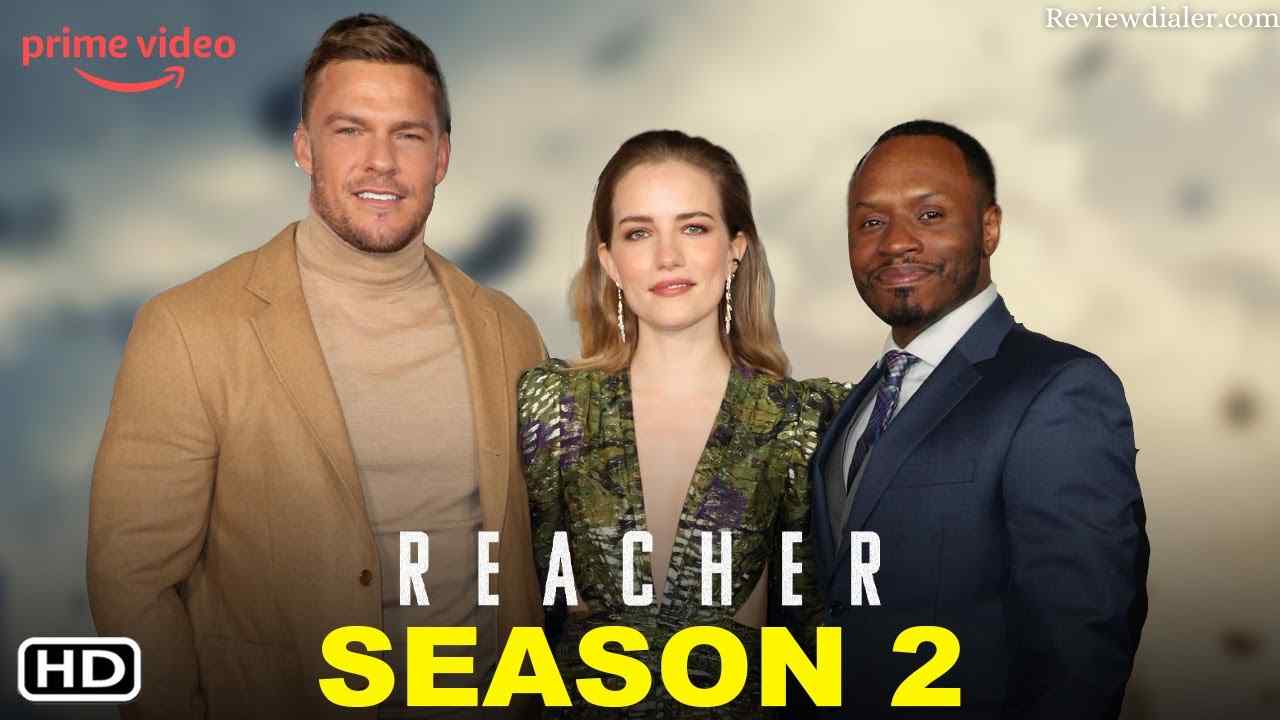 Reacher Season 2 Release Date: Cast, Plot, Trailer And Watch! - Review ...