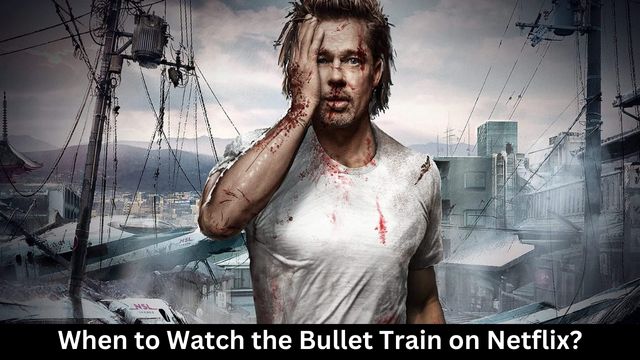 When to Watch the Bullet Train on Netflix? - jersey shore vibe