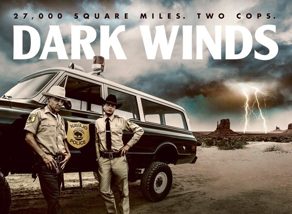 Dark Winds TV Show Air Dates & Track Episodes - Next Episode