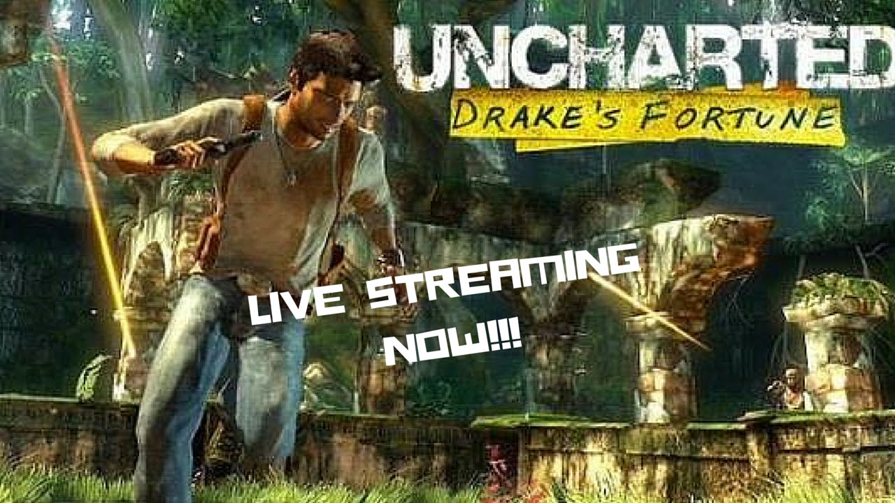 Uncharted 1 LIVE STREAMING!!! - YouTube