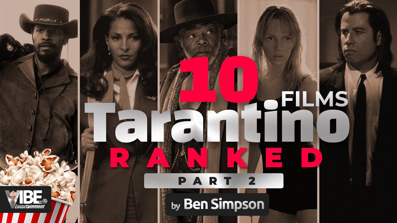 Ranking Tarantino's 10 Films Part 2 - YouTube
