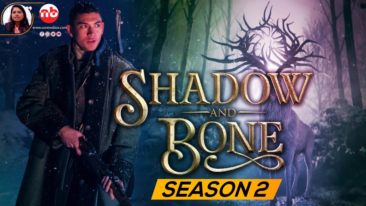 Shadow and Bone Season 2 TRAILER | Netflix Premiere Date & More Details ...