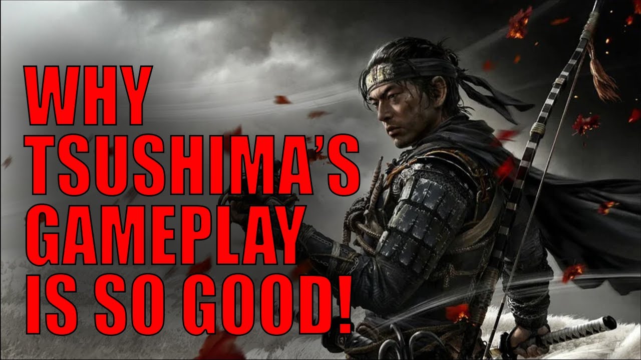 Why Ghost of Tsushima's Gameplay Is So Good! - YouTube