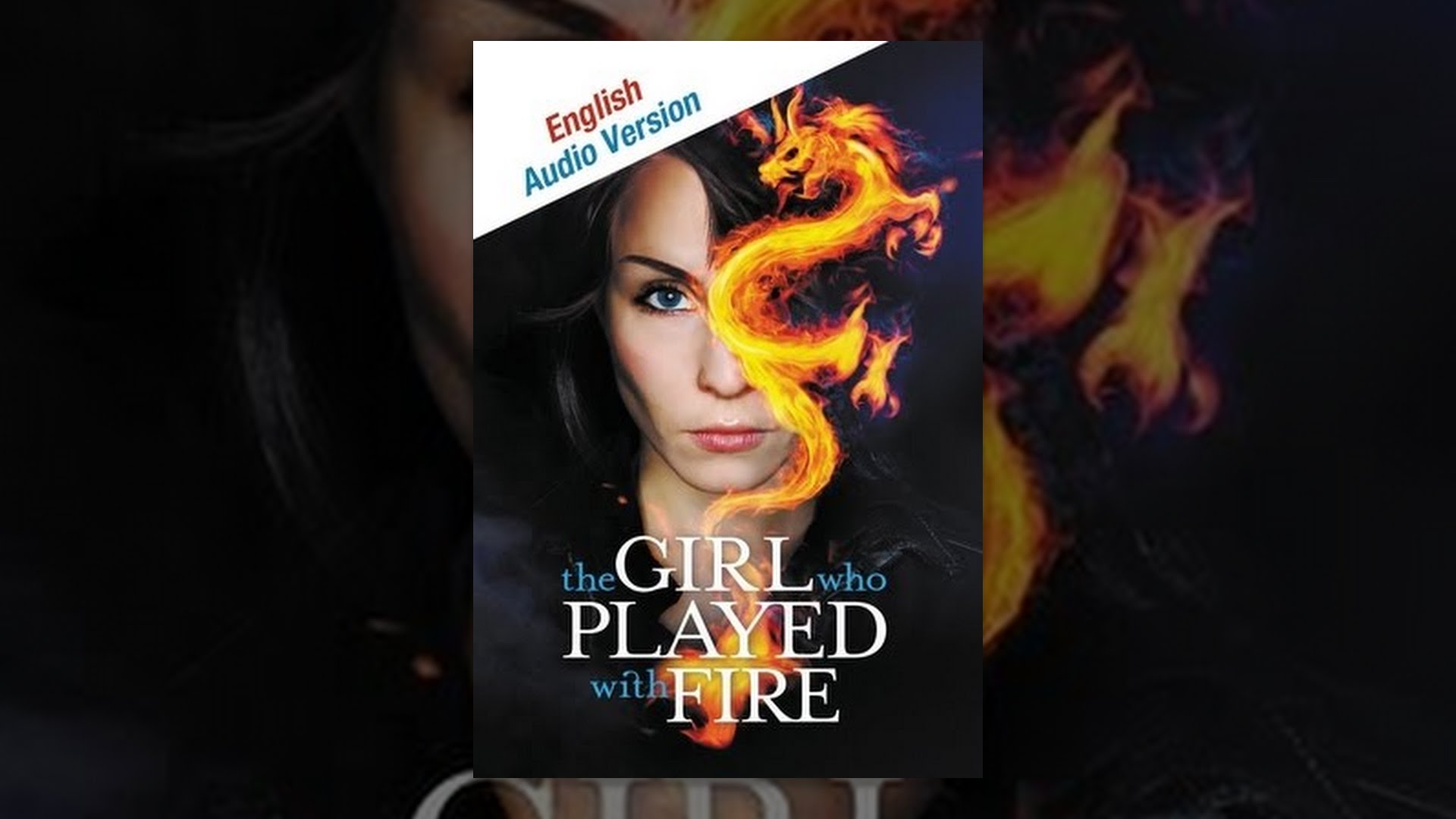 The Girl who Played with Fire (English Language Audio Version) - YouTube