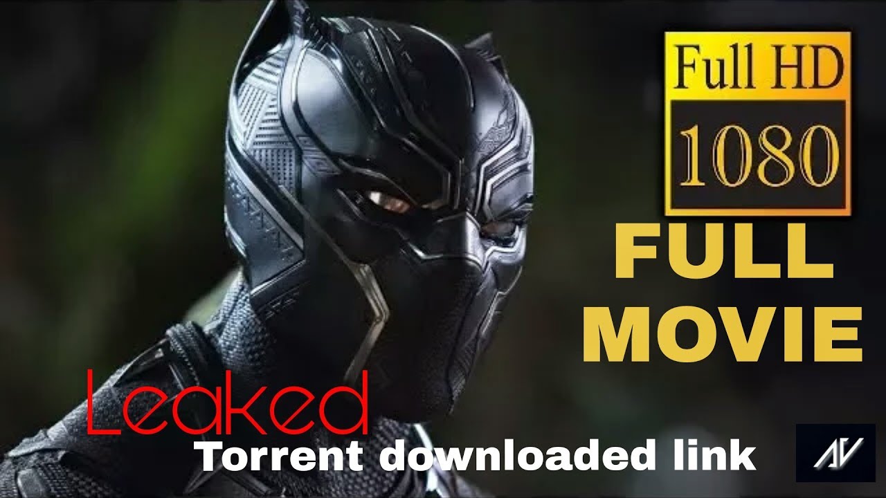 Black Panther Full movie leaked | Torrent link | MARVEL STUDIOS' BLACK ...