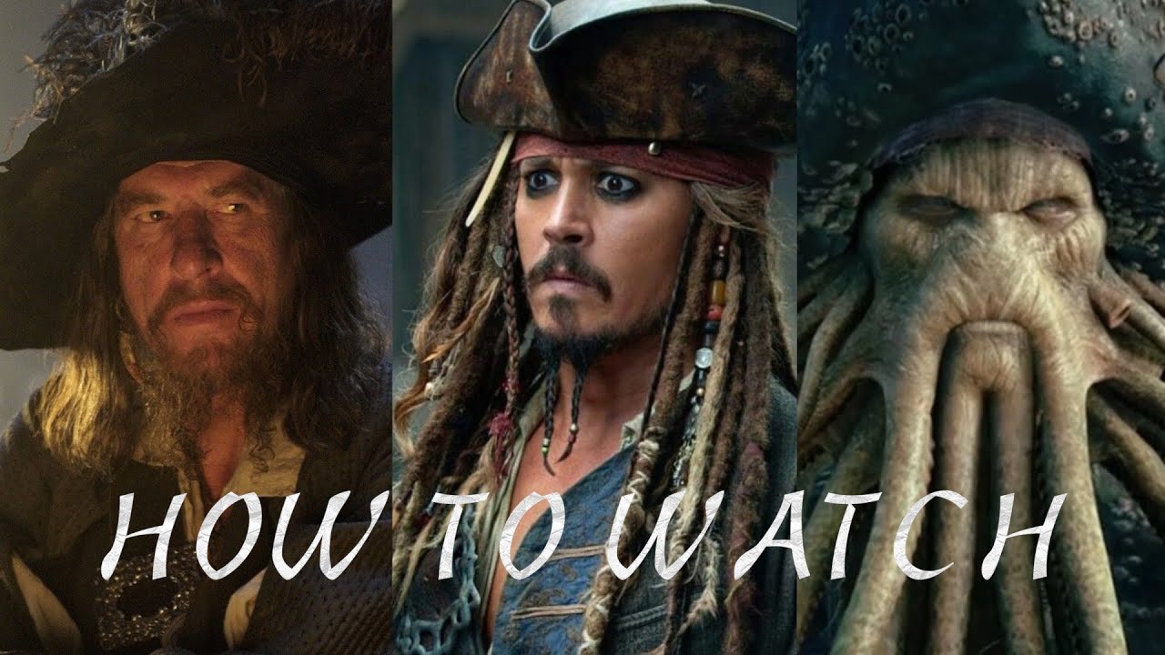 How To Watch Pirates Of The Caribbean In Chronological Order - YouTube