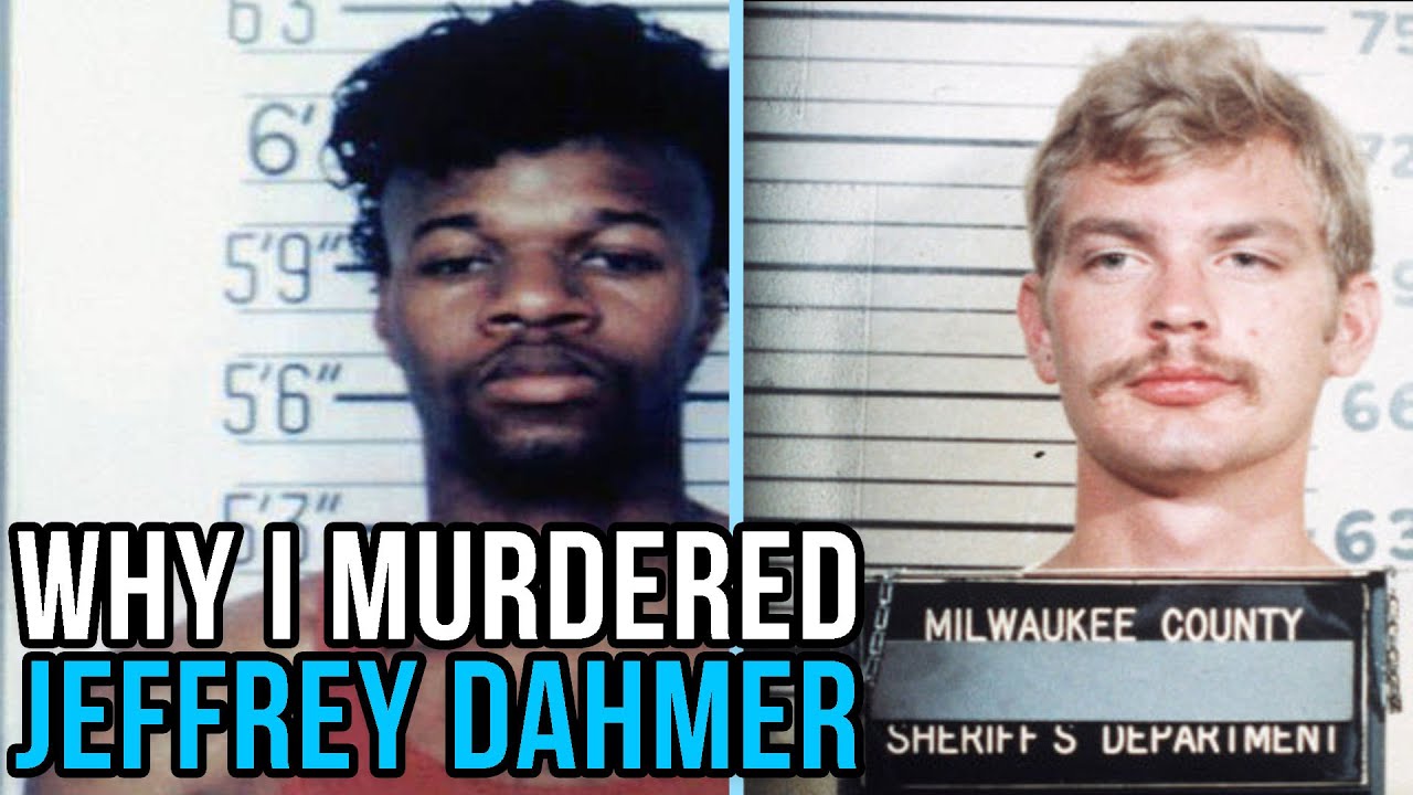 Why I Killed Jeffrey Dahmer - YouTube