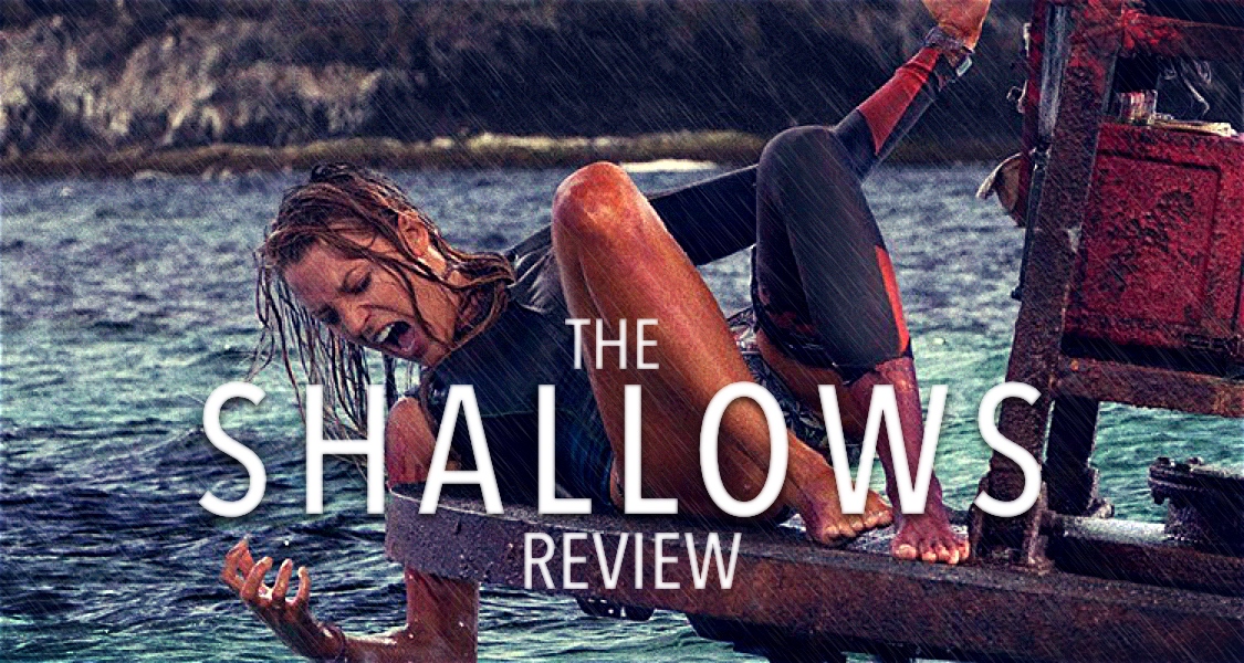 The Shallows (2016): Review | That Moment In
