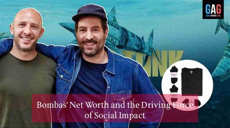 Bombas' Net Worth and the Driving Force of Social Impact