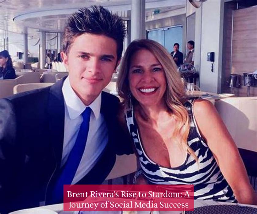 Brent Rivera's Rise to Stardom: A Journey of Social Media Success