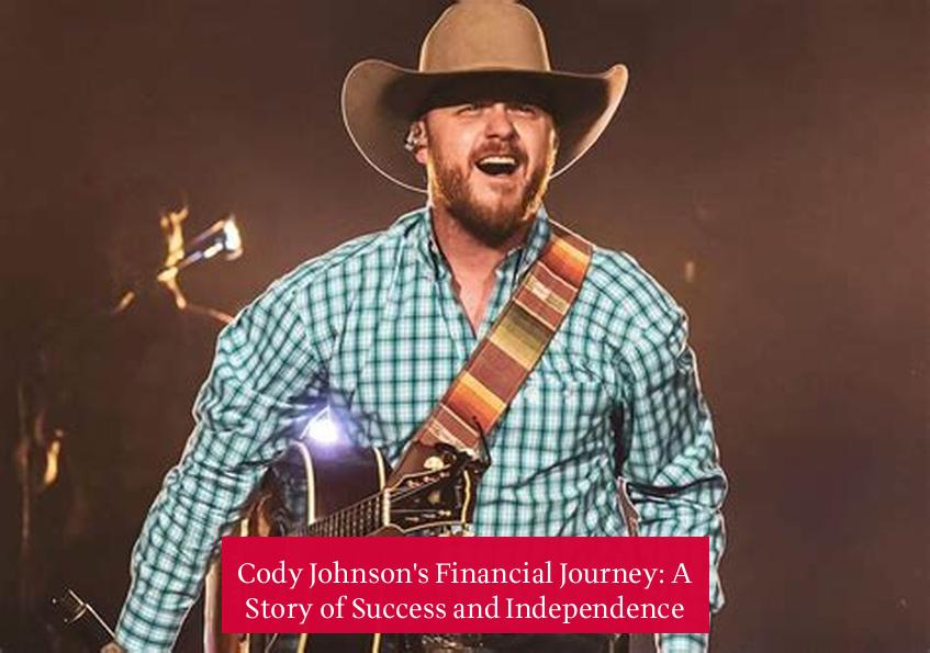 Cody Johnson's Financial Journey: A Story of Success and Independence