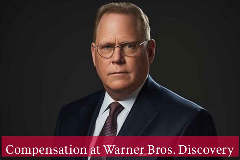 Compensation at Warner Bros. Discovery