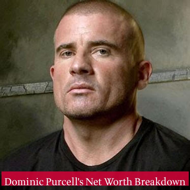 Dominic Purcell's Net Worth Breakdown