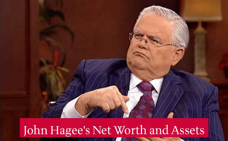 John Hagee's Net Worth and Assets