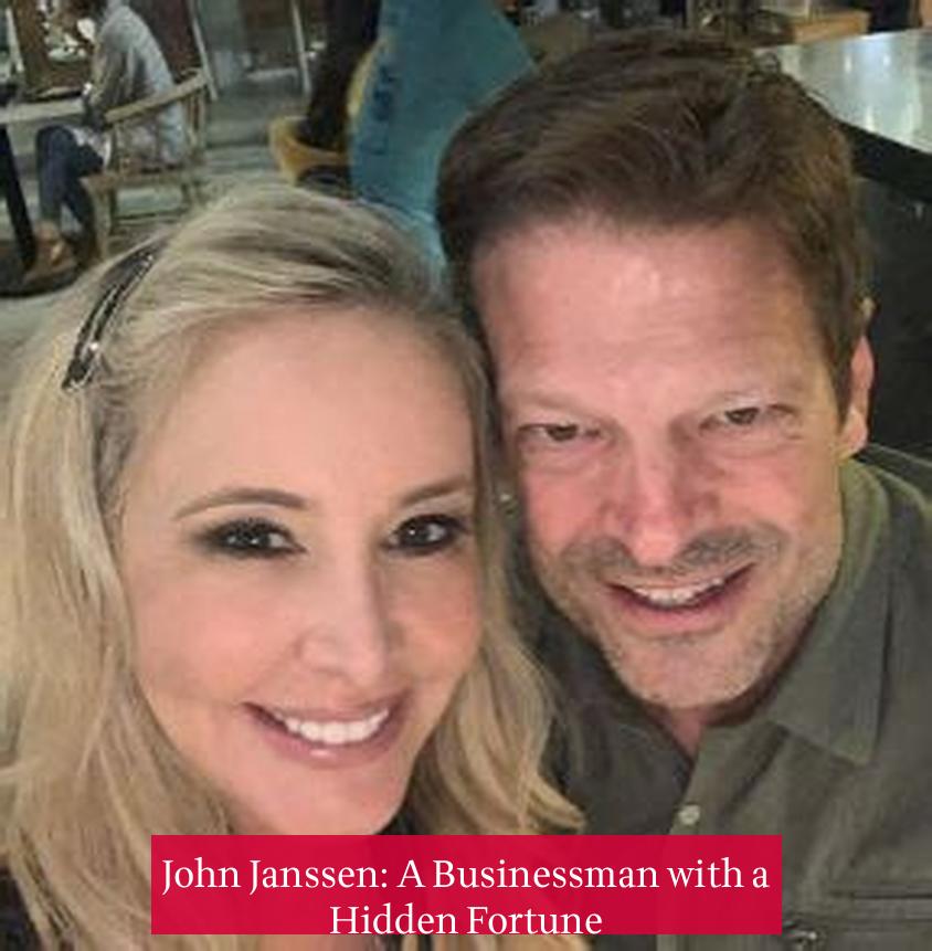 John Janssen: A Businessman with a Hidden Fortune