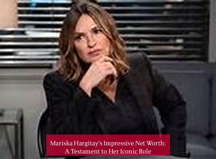 Mariska Hargitay's Impressive Net Worth: A Testament to Her Iconic Role