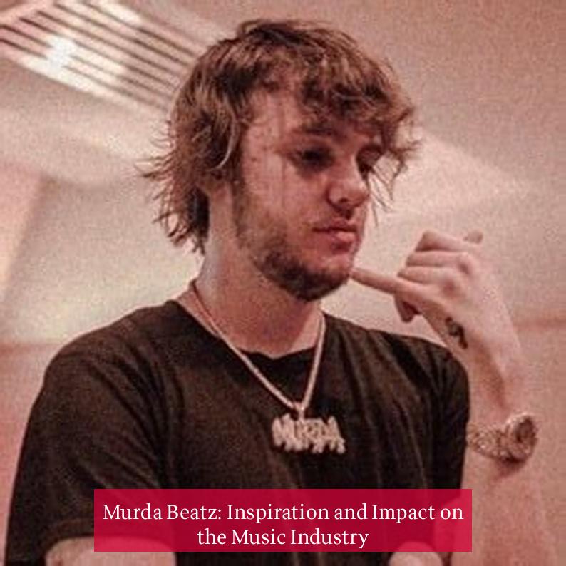 Murda Beatz: Inspiration and Impact on the Music Industry