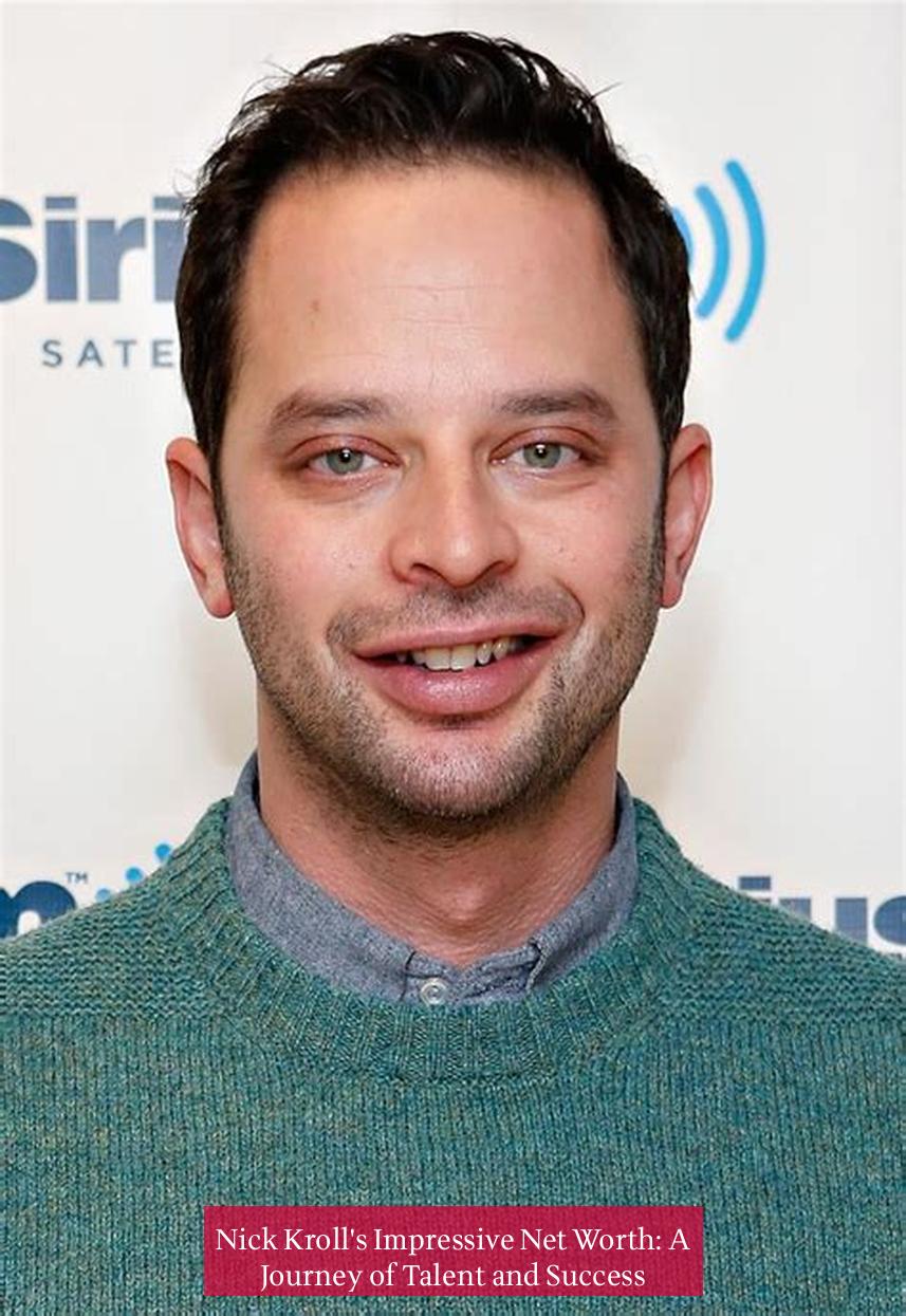 Nick Kroll's Impressive Net Worth: A Journey of Talent and Success