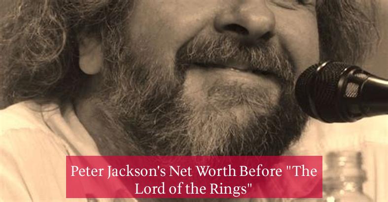 Peter Jackson's Net Worth Before "The Lord of the Rings"