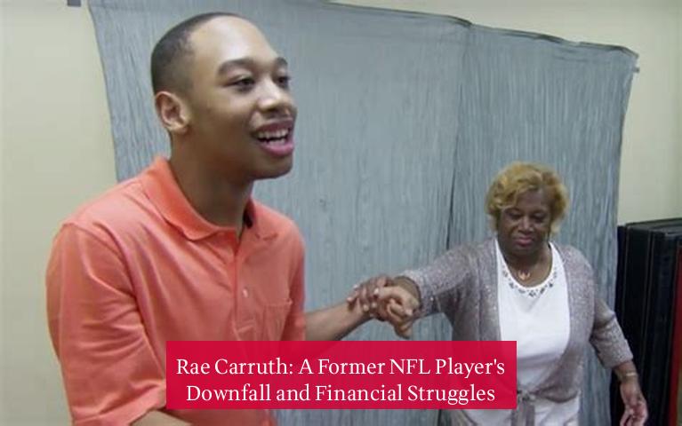 Rae Carruth: A Former NFL Player's Downfall and Financial Struggles
