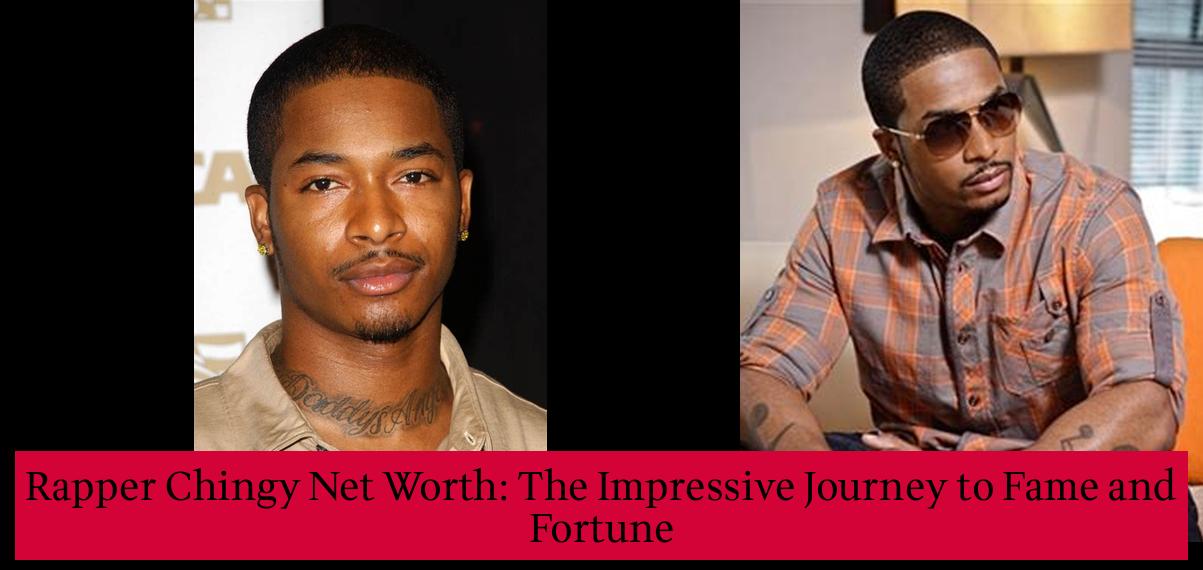 Rapper Chingy Net Worth The Impressive Journey to Fame and Fortune