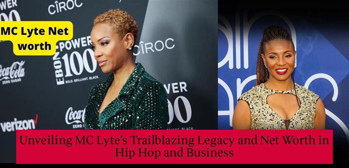 Unveiling MC Lyte's Trailblazing Legacy and Net Worth in Hip Hop and