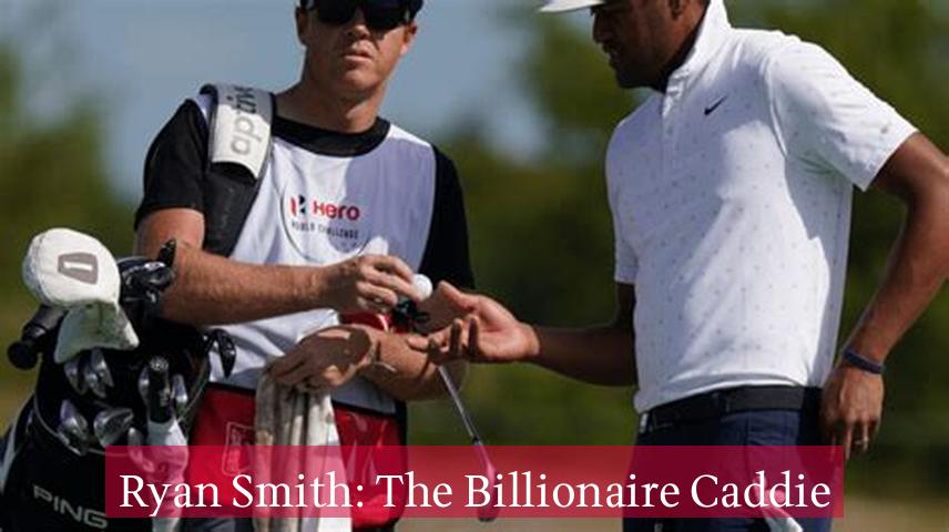 Ryan Smith: The Billionaire Caddie