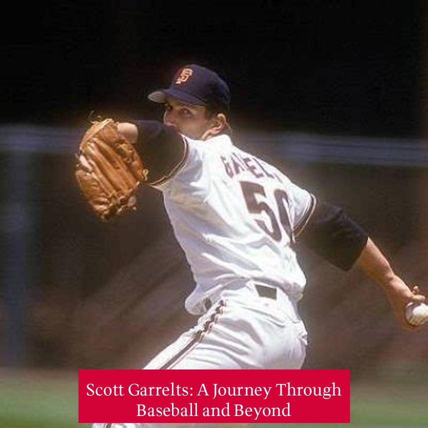 Scott Garrelts: A Journey Through Baseball and Beyond