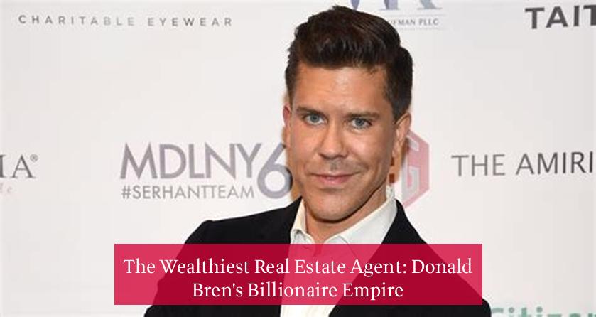 The Wealthiest Real Estate Agent: Donald Bren's Billionaire Empire