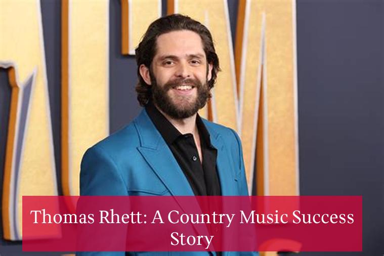 Thomas Rhett: A Country Music Success Story