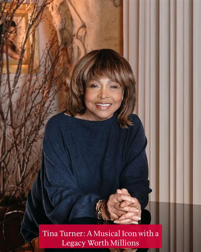 Tina Turner: A Musical Icon with a Legacy Worth Millions