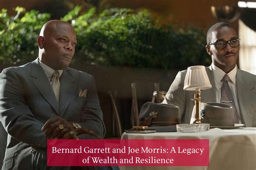 Bernard Garrett and Joe Morris: A Legacy of Wealth and Resilience