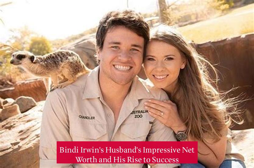 Bindi Irwin's Husband's Impressive Net Worth and His Rise to Success