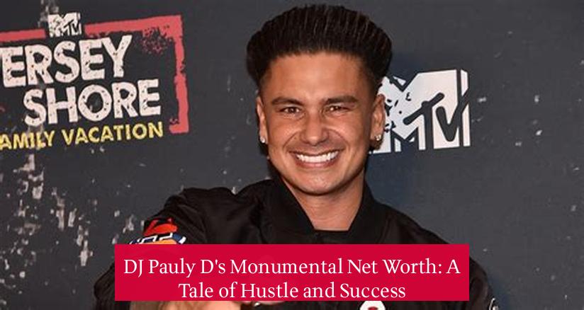 DJ Pauly D's Monumental Net Worth: A Tale of Hustle and Success