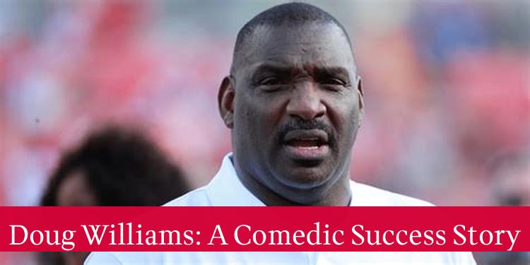 Doug Williams: A Comedic Success Story