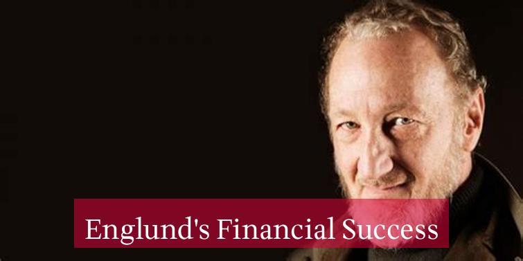Englund's Financial Success