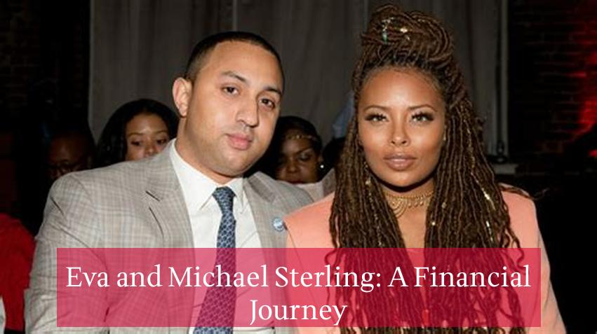 Eva and Michael Sterling: A Financial Journey