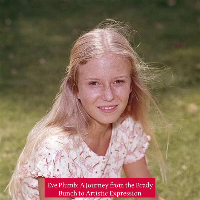 Eve Plumb: A Journey from the Brady Bunch to Artistic Expression