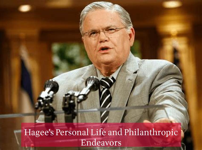 Hagee's Personal Life and Philanthropic Endeavors