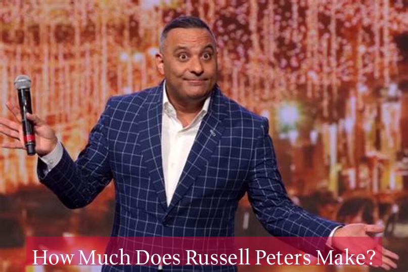 How Much Does Russell Peters Make?