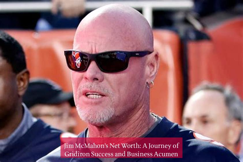 Jim McMahon's Net Worth: A Journey of Gridiron Success and Business Acumen