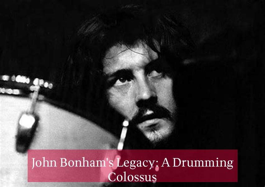 John Bonham's Legacy: A Drumming Colossus