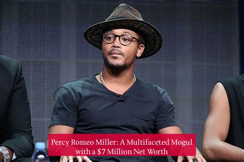 Percy Romeo Miller: A Multifaceted Mogul with a $7 Million Net Worth