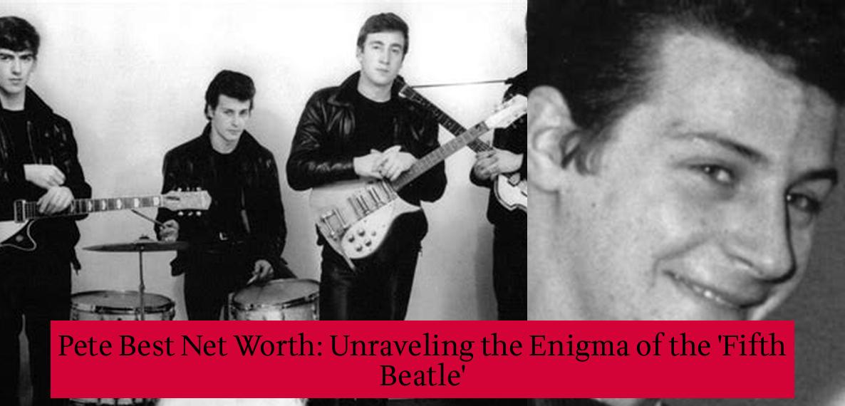 Pete Best Net Worth Unraveling the Enigma of the 'Fifth Beatle