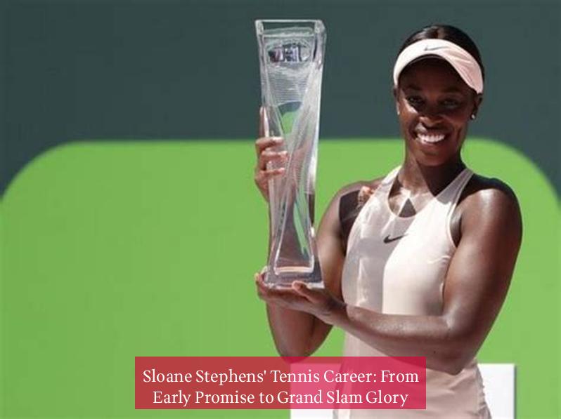 Sloane Stephens' Tennis Career: From Early Promise to Grand Slam Glory