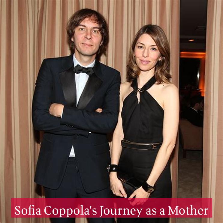 Sofia Coppola's Journey as a Mother