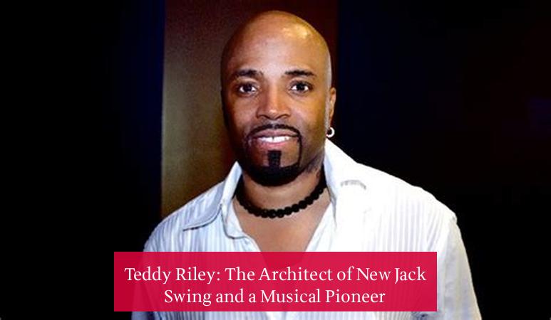 Teddy Riley: The Architect of New Jack Swing and a Musical Pioneer